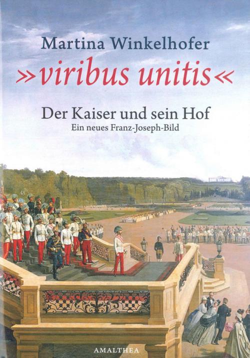 Cover of the book Viribus Unitis by Martina Winkelhofer, Amalthea Signum Verlag