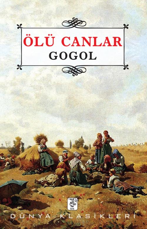 Cover of the book Ölü Canlar by Yadigar Şahin, Nıkolay V. Gogol, SİS Yayıncılık