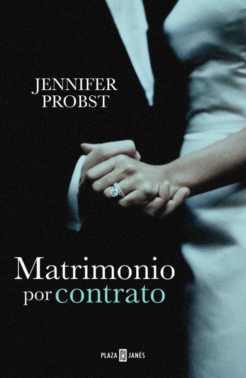 Cover of the book Matrimonio por contrato (Casarse con un millonario 1) by Jennifer Probst, Penguin Random House Grupo Editorial España