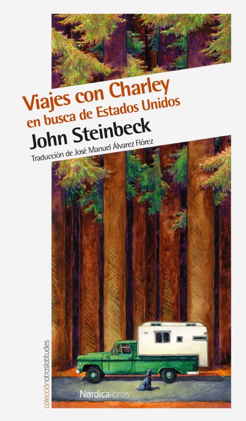 Cover of the book Viajes con Charley by John Steinbeck, Nórdica Libros