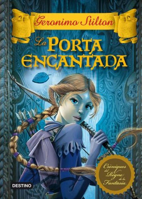 Cover of the book La porta encantada by Geronimo Stilton, Grup 62
