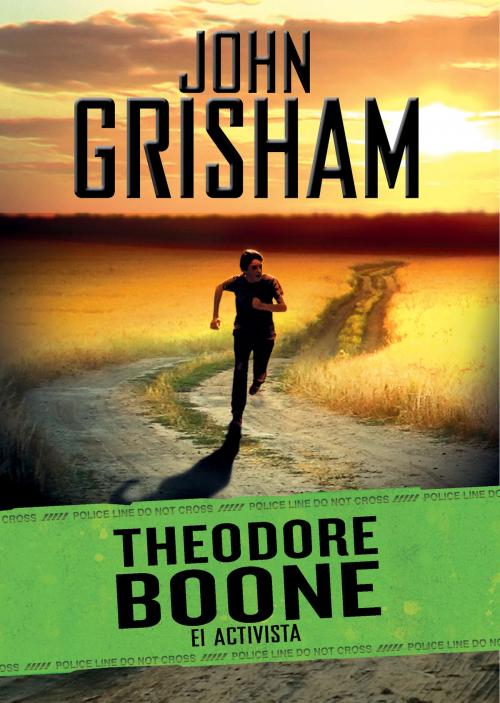 Cover of the book El activista (Theodore Boone 4) by John Grisham, Penguin Random House Grupo Editorial España