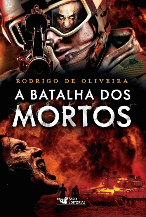 Cover of the book A batalha dos mortos by Rodrigo de Oliveira, Faro Editorial