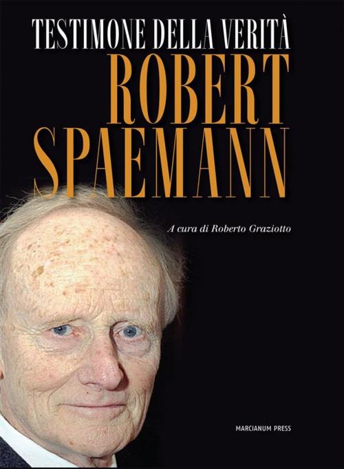 Cover of the book Testimone Della Verità by Robert Spaemann, Marcianum Press