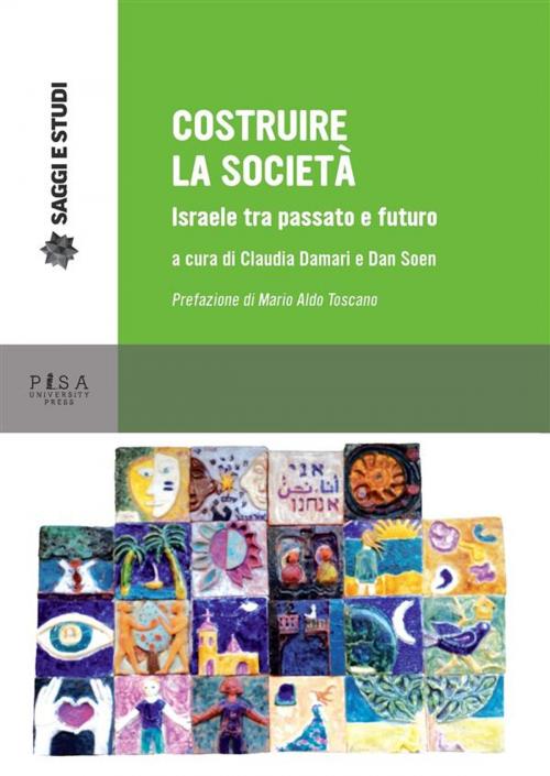 Cover of the book Costruire la Società by Dan Soen, Claudia Damari, Pisa University Press Srl