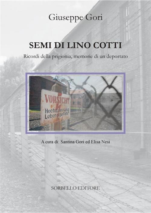 Cover of the book Semi di lino cotti by Giuseppe Gori, Antonio Sorbello Editore