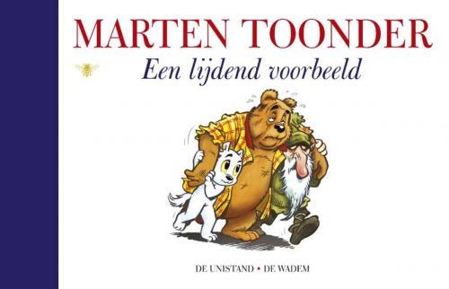 Cover of the book Een lijdend voorbeeld by Marten Toonder, Bezige Bij b.v., Uitgeverij De