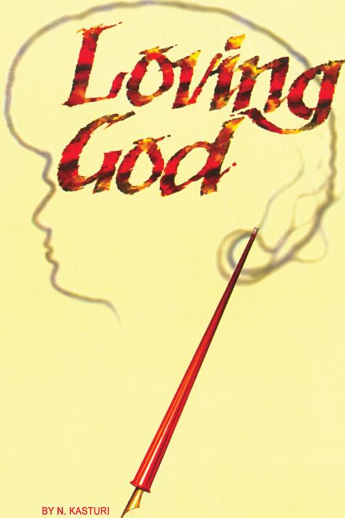 Cover of the book Loving God by N Kasturi, Sri Sathya Sai Sadhana Trust, Publications Division