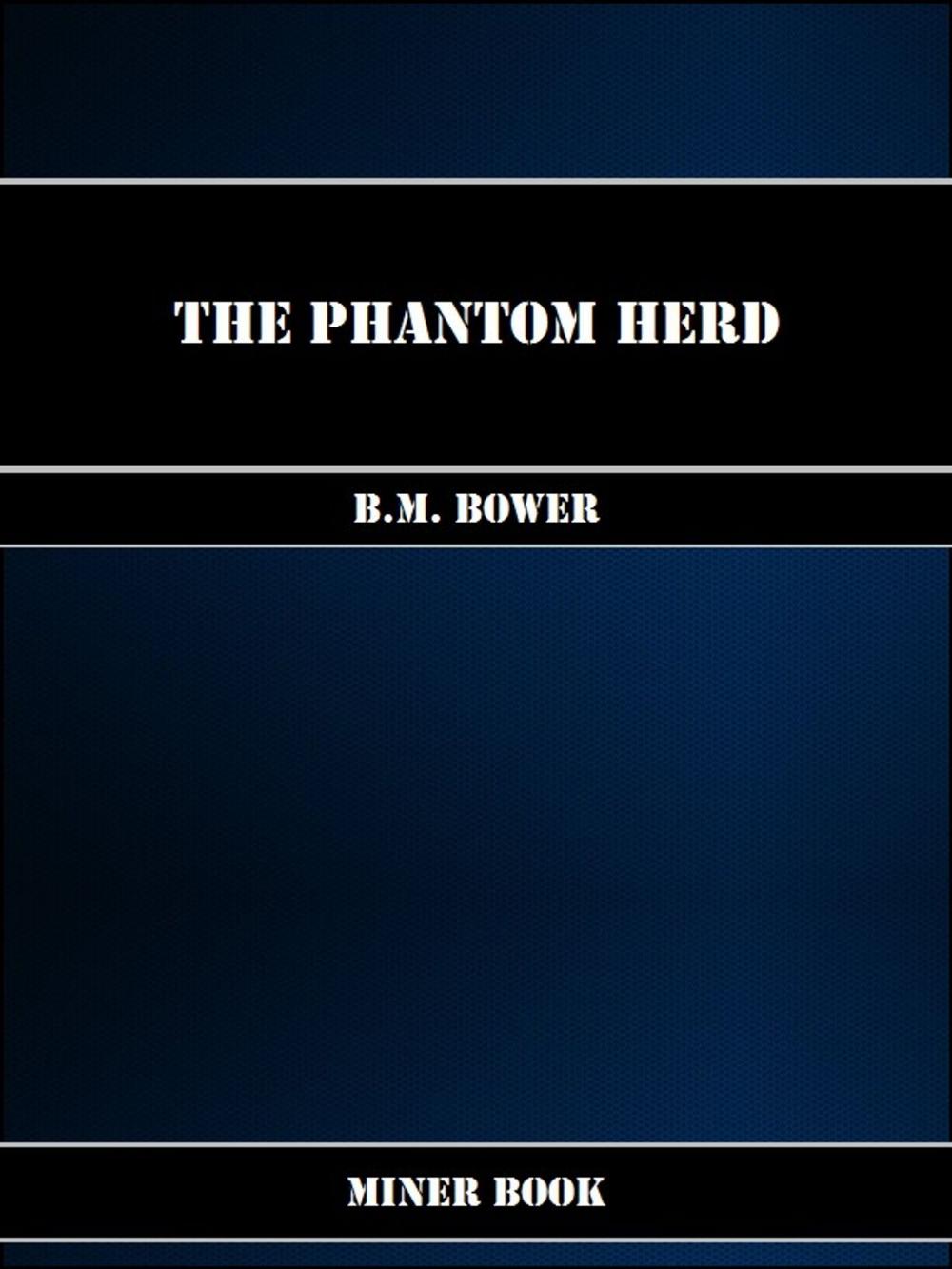 Big bigCover of The Phantom Herd