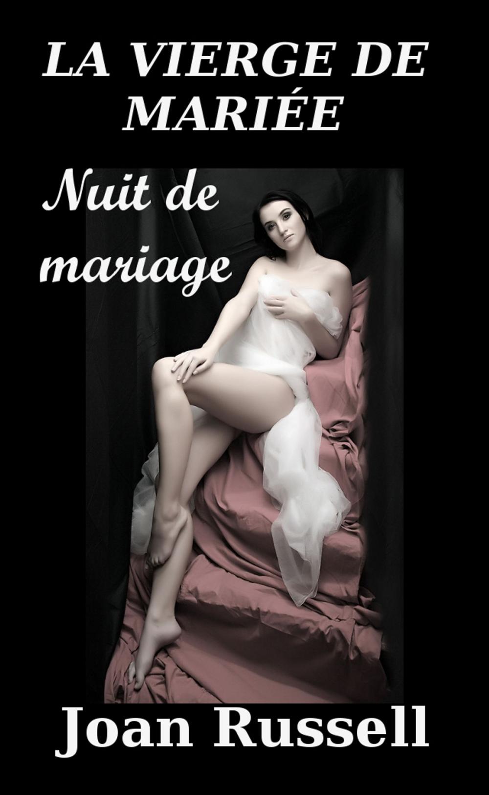 Big bigCover of LA VIERGE DE MARIÉE: Nuit de Mariage