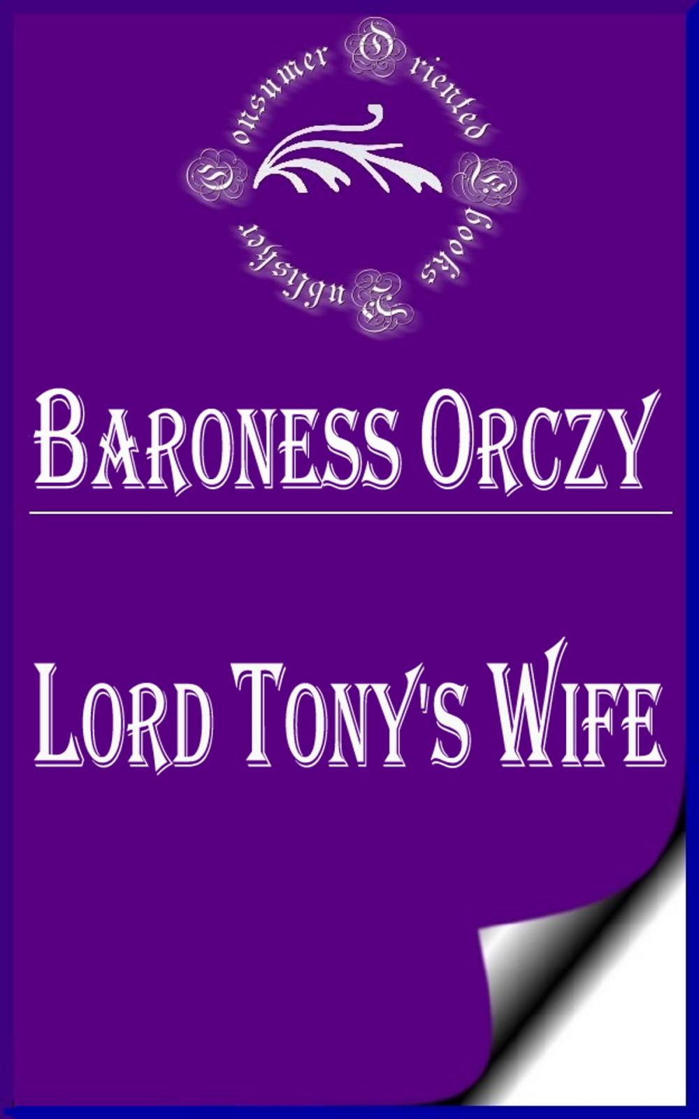 Big bigCover of Lord Tony's Wife: An Adventure of the Scarlet Pimpernel