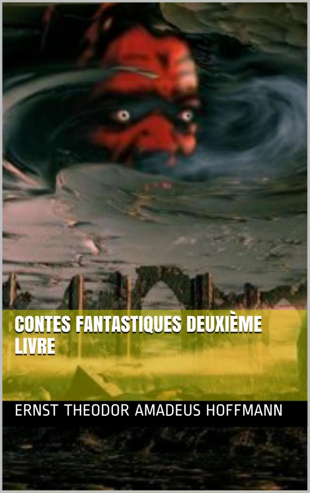 Big bigCover of Contes fantastiques Deuxième livre