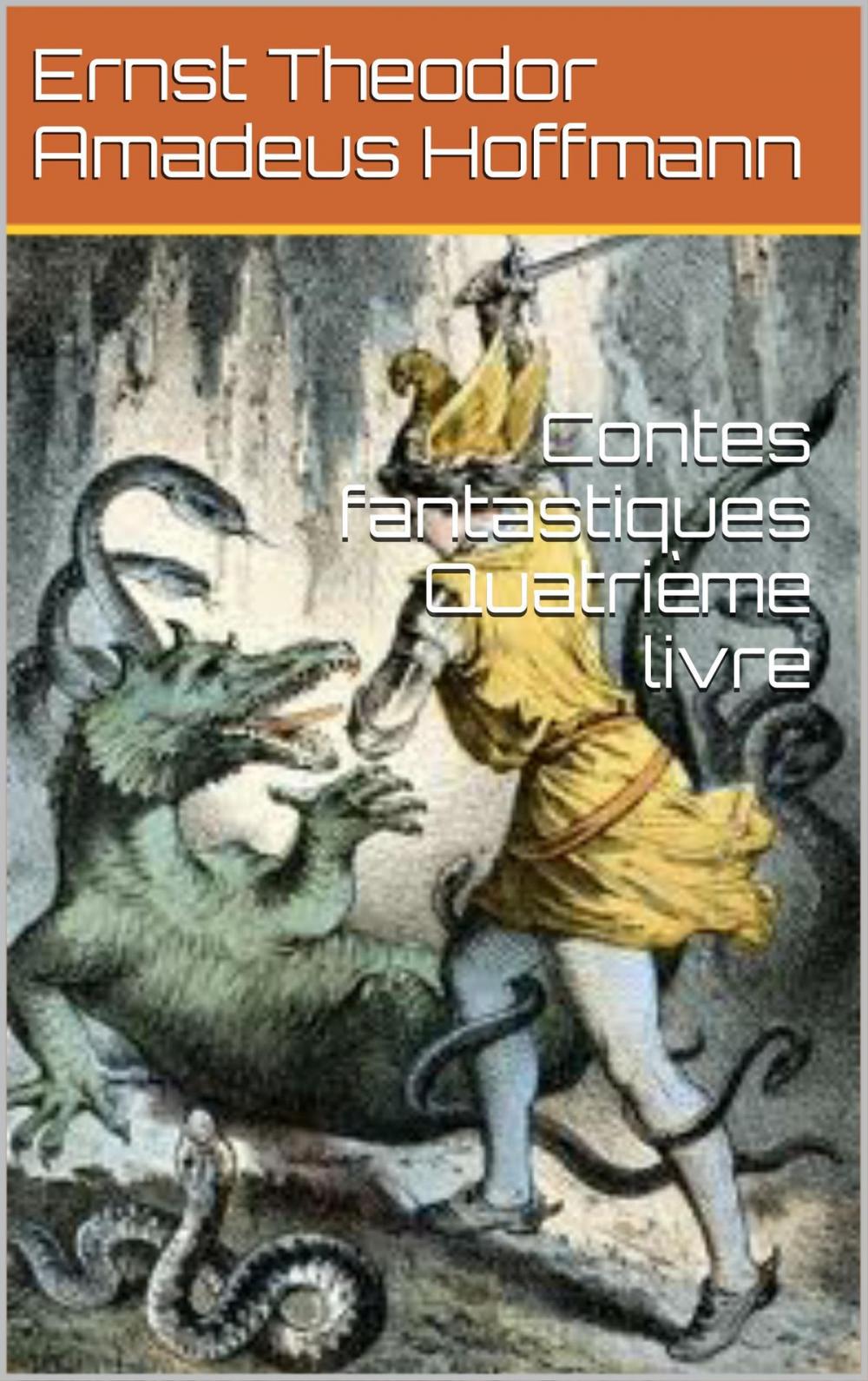 Big bigCover of Contes fantastiques Quatrième livre