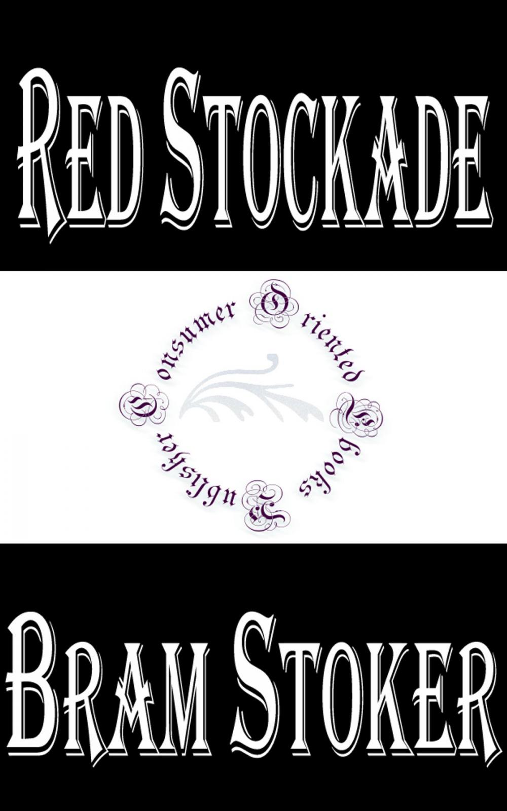 Big bigCover of Red Stockade: A Story Told by the Old Coast-Guard