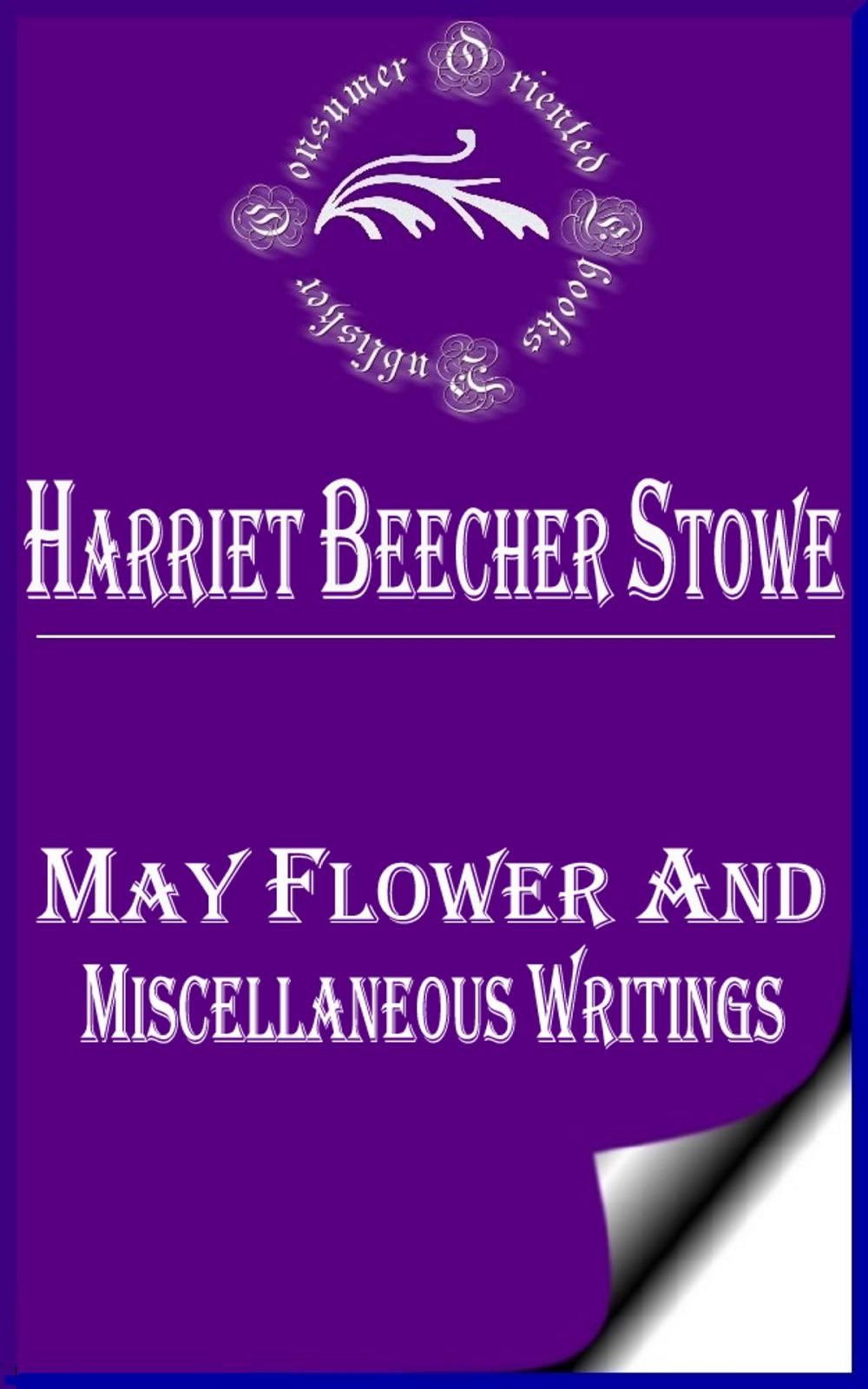 Big bigCover of May Flower and Miscellaneous Writings