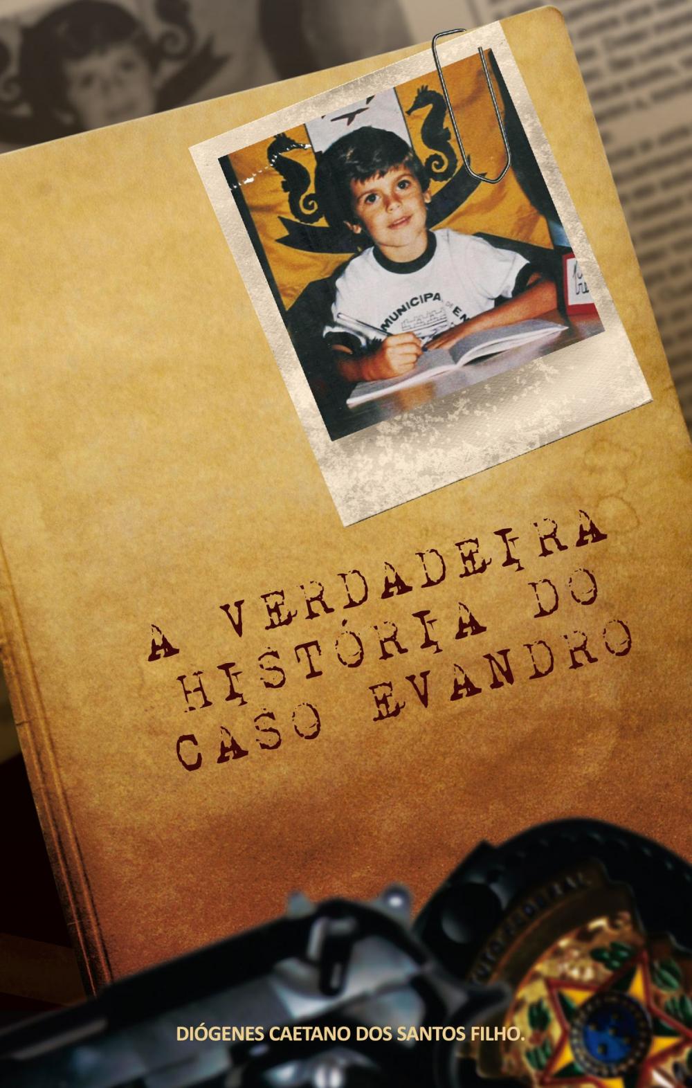 Big bigCover of A Verdadeira História do Caso Evandro