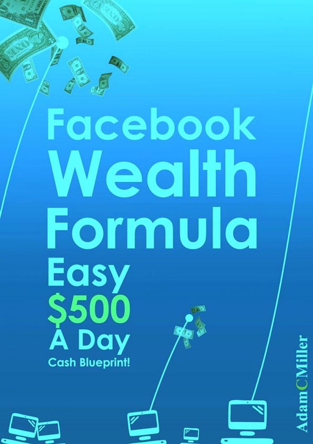 Big bigCover of Facebook Wealth Blueprint