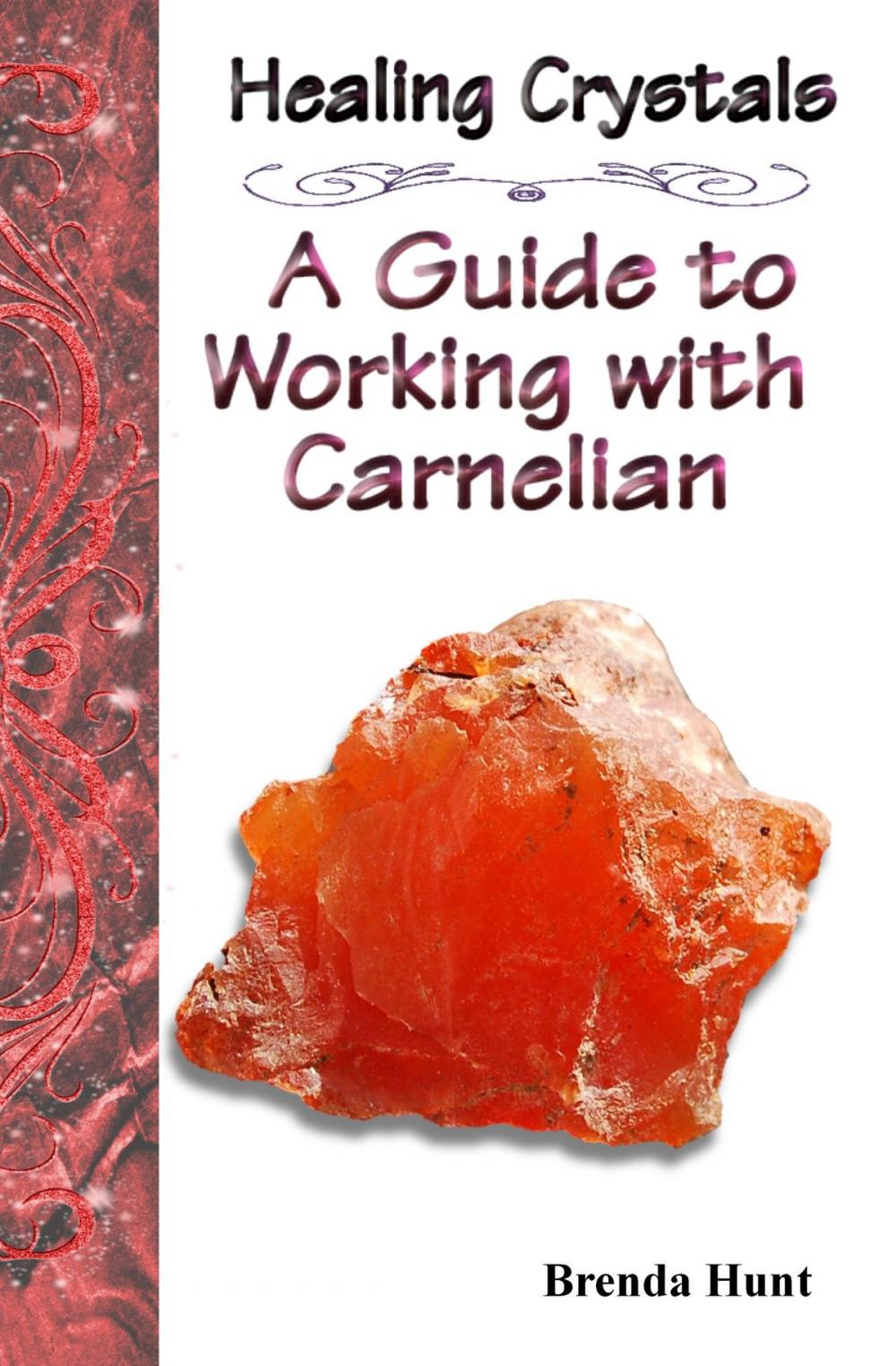 Big bigCover of Healing Crystals - A Guide to Working with Carnelian