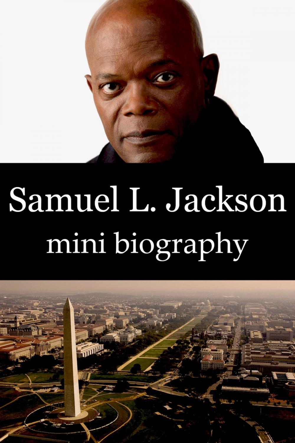 Big bigCover of Samuel L. Jackson Mini Biography