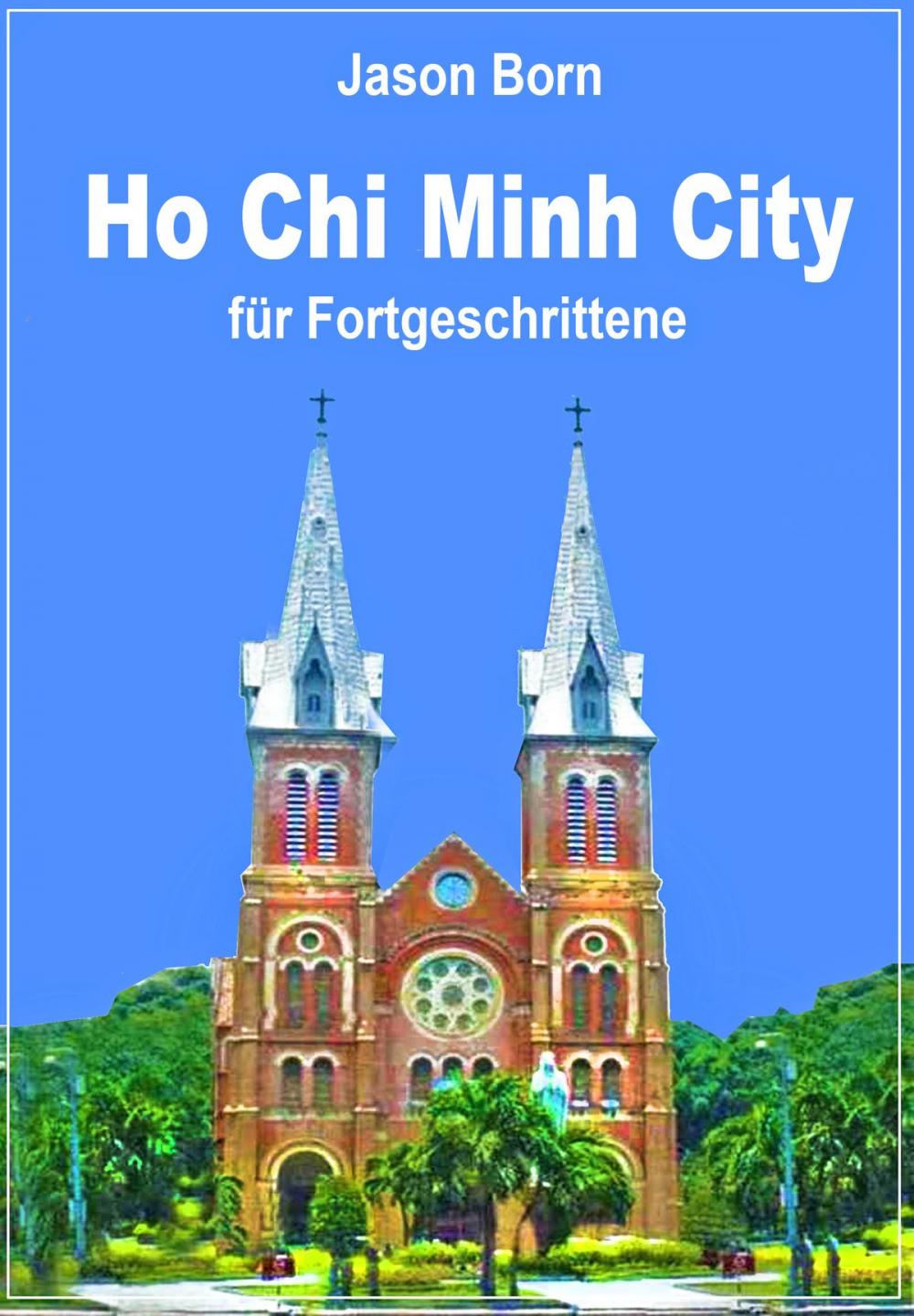 Big bigCover of Ho Chi Minh City für Fortgeschrittene