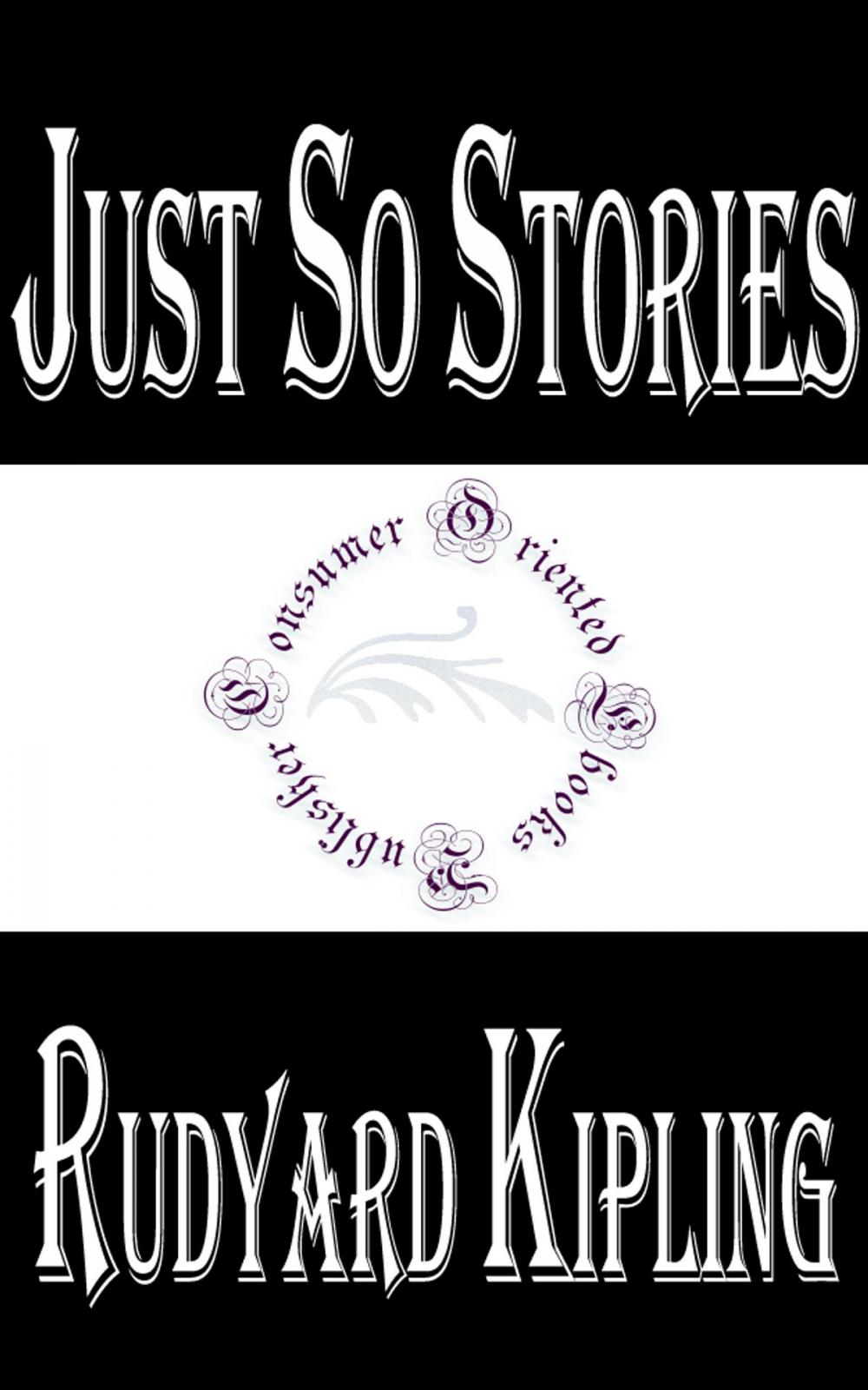 Big bigCover of Just So Stories by Rudyard Kipling