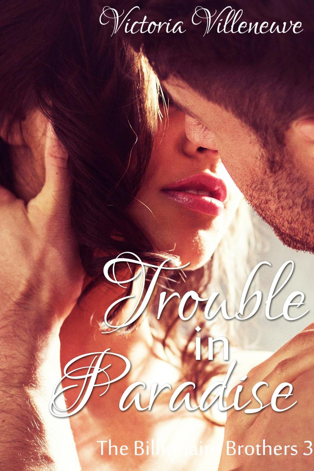 Big bigCover of Trouble in Paradise (The Billionaire Brothers 3)