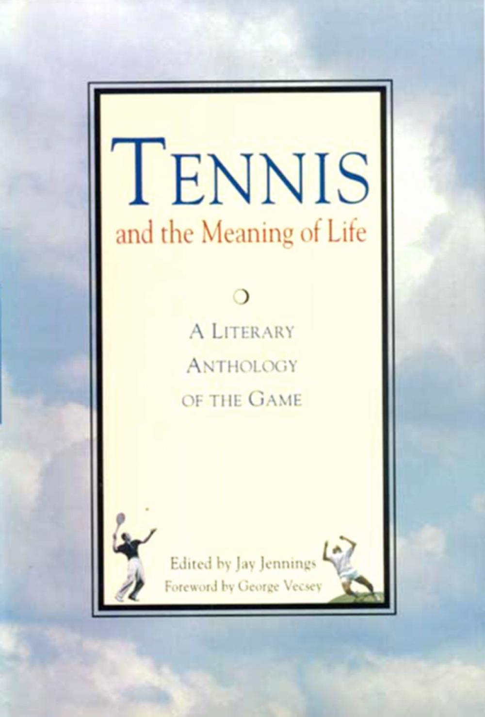 Big bigCover of Tennis and the Meaning of Life