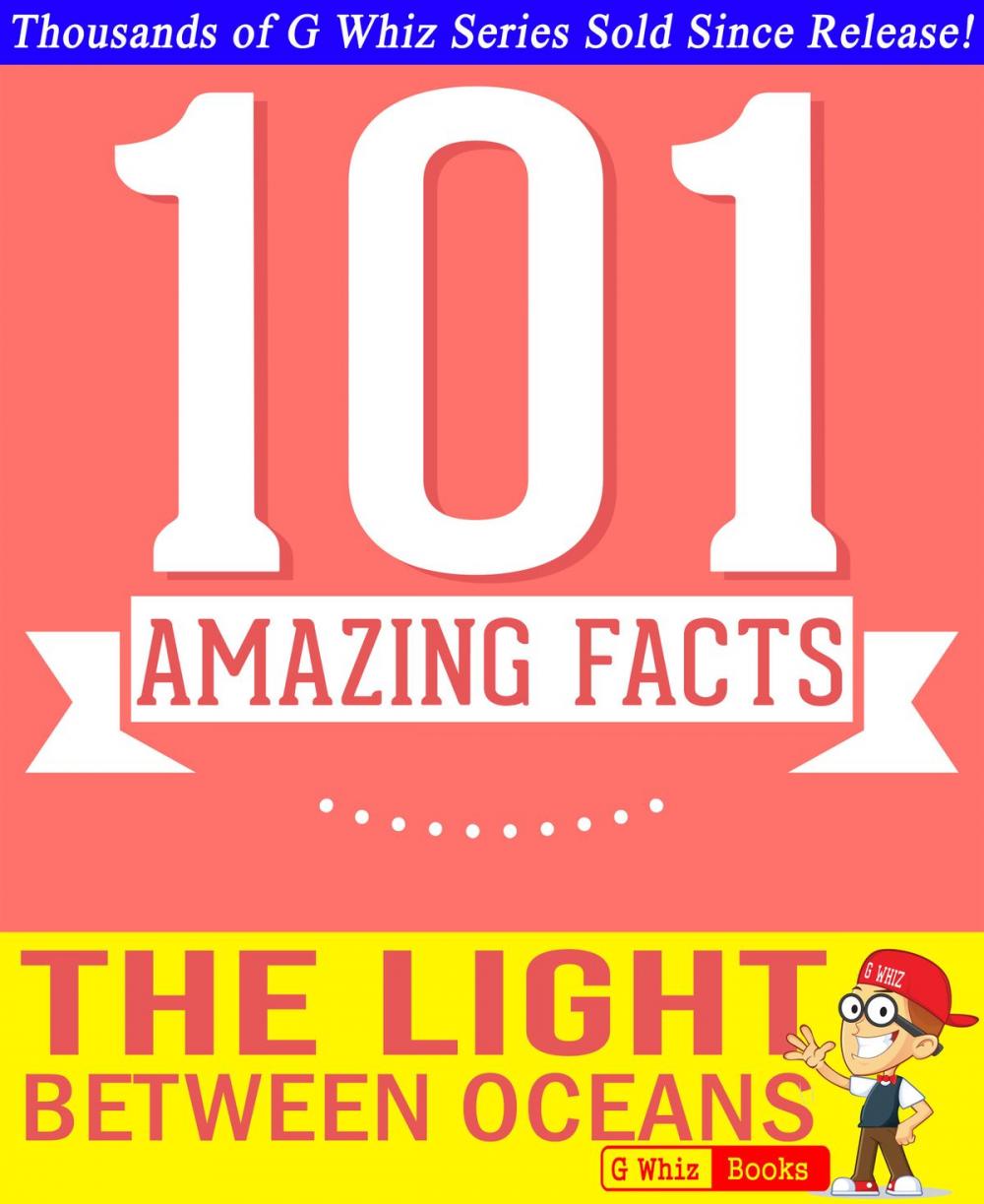 Big bigCover of The Light Between Oceans - 101 Amazing Facts You Didn't Know