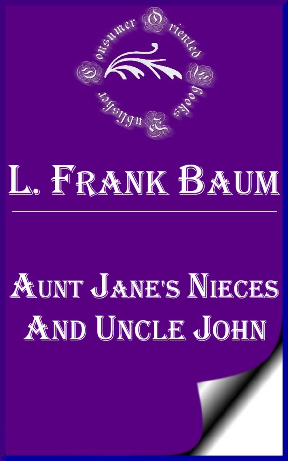 Big bigCover of Aunt Jane's Nieces and Uncle John