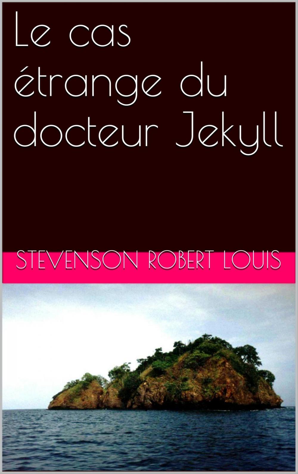 Big bigCover of Le cas étrange du docteur Jekyll