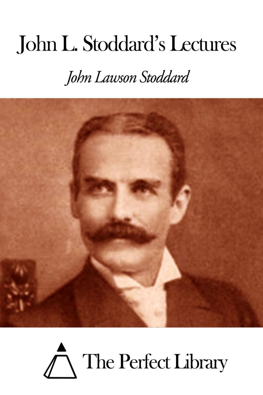 Big bigCover of John L. Stoddard's Lectures