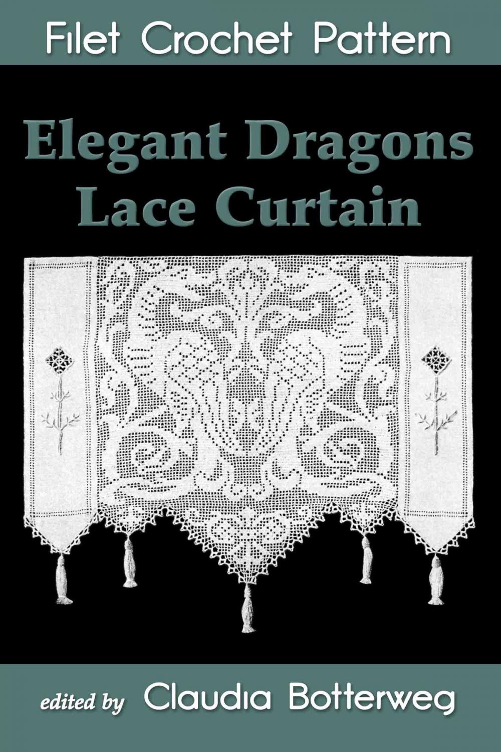 Big bigCover of Elegant Dragons Lace Curtain Filet Crochet Pattern