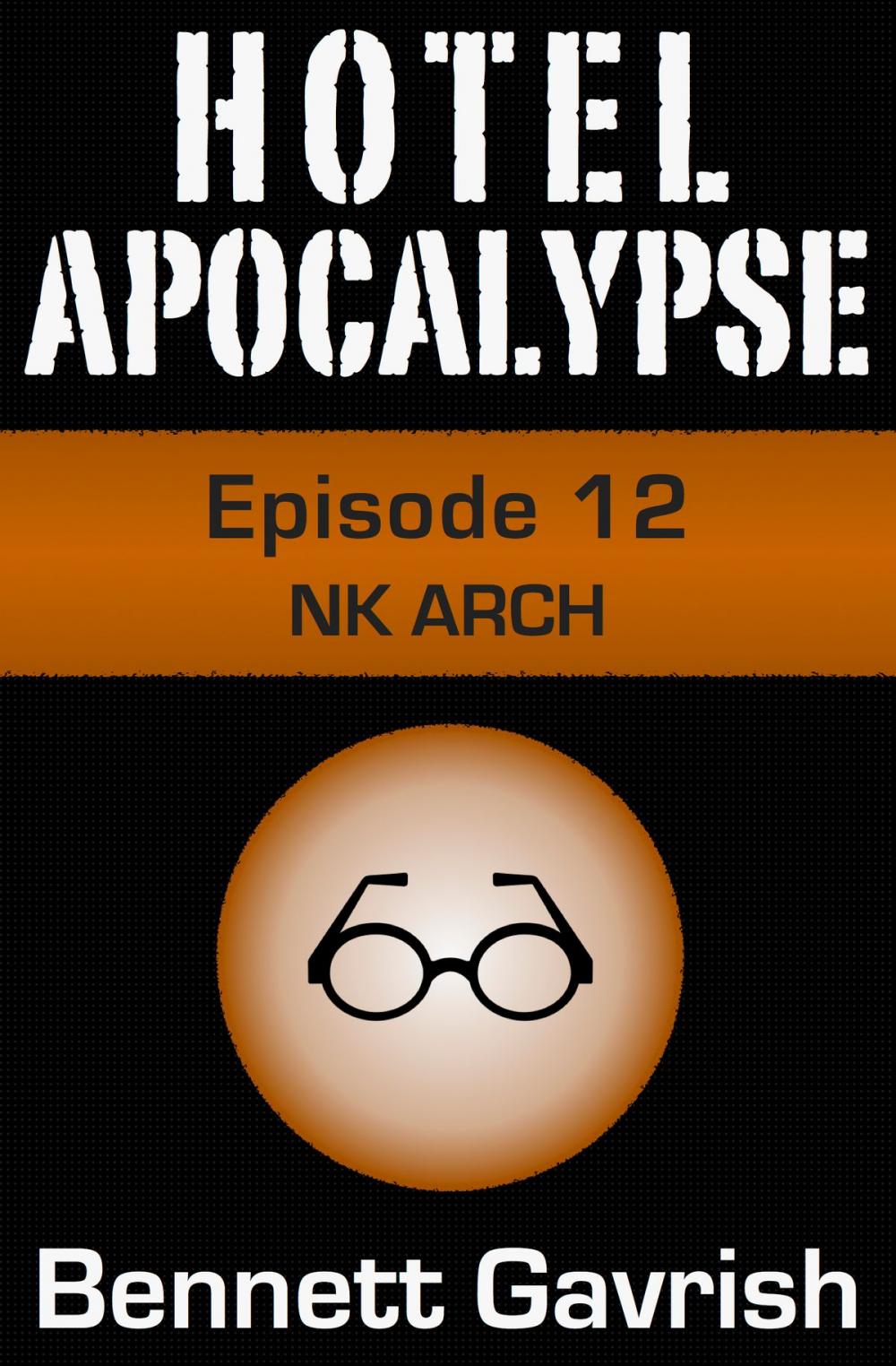 Big bigCover of Hotel Apocalypse #12: NK ARCH