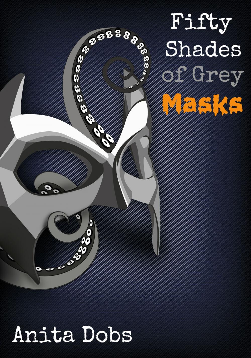 Big bigCover of Fifty Shades of Grey Masks 2