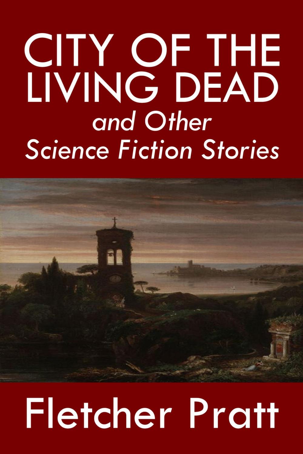 Big bigCover of City of the Living Dead and Other Science Fiction Stories