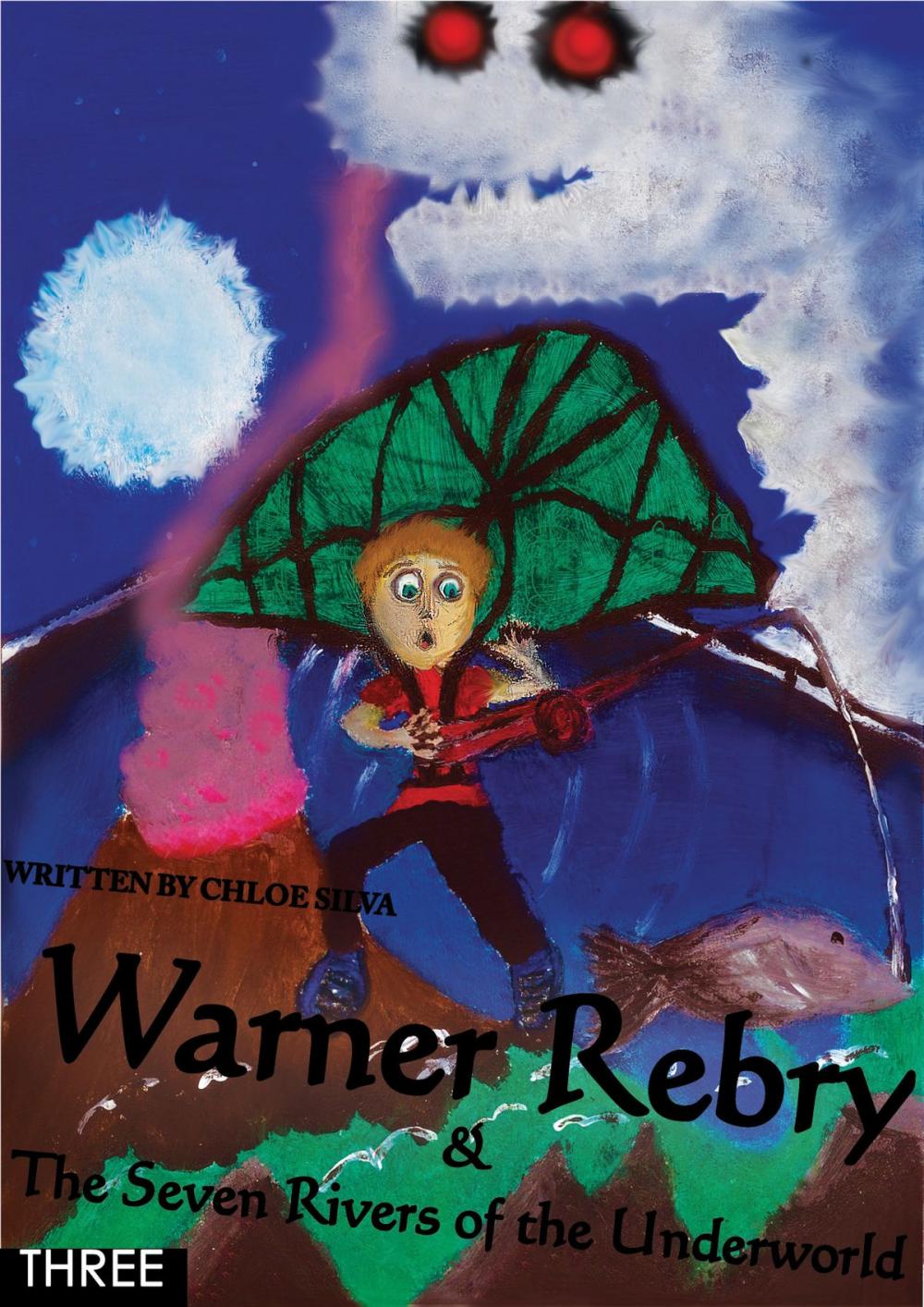 Big bigCover of Warner Rebry and The Seven Rivers of the Underworld - three