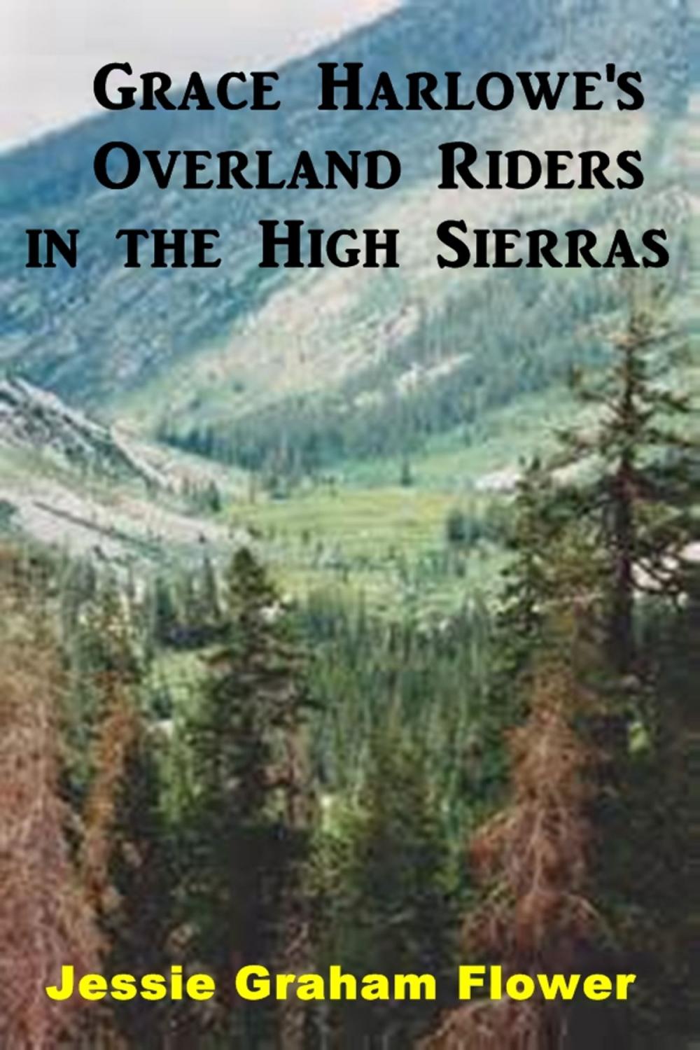 Big bigCover of Grace Harlowe's Overland Riders in the High Sierras