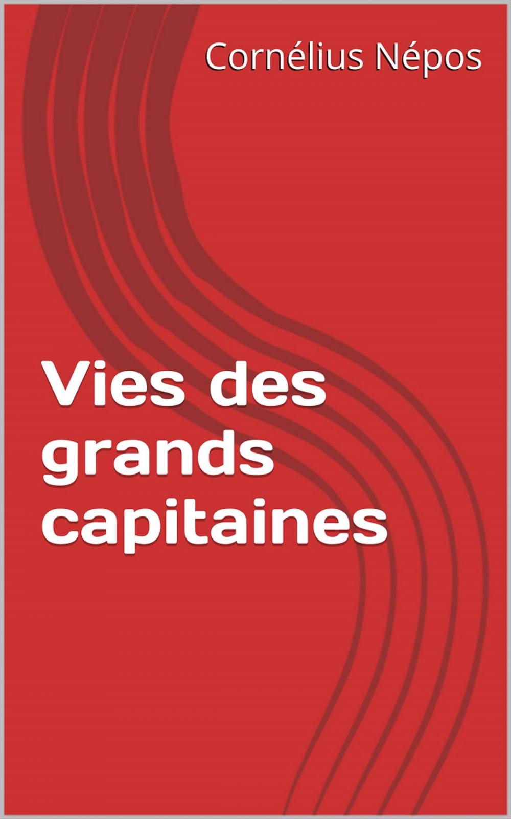 Big bigCover of Vies des grands capitaines