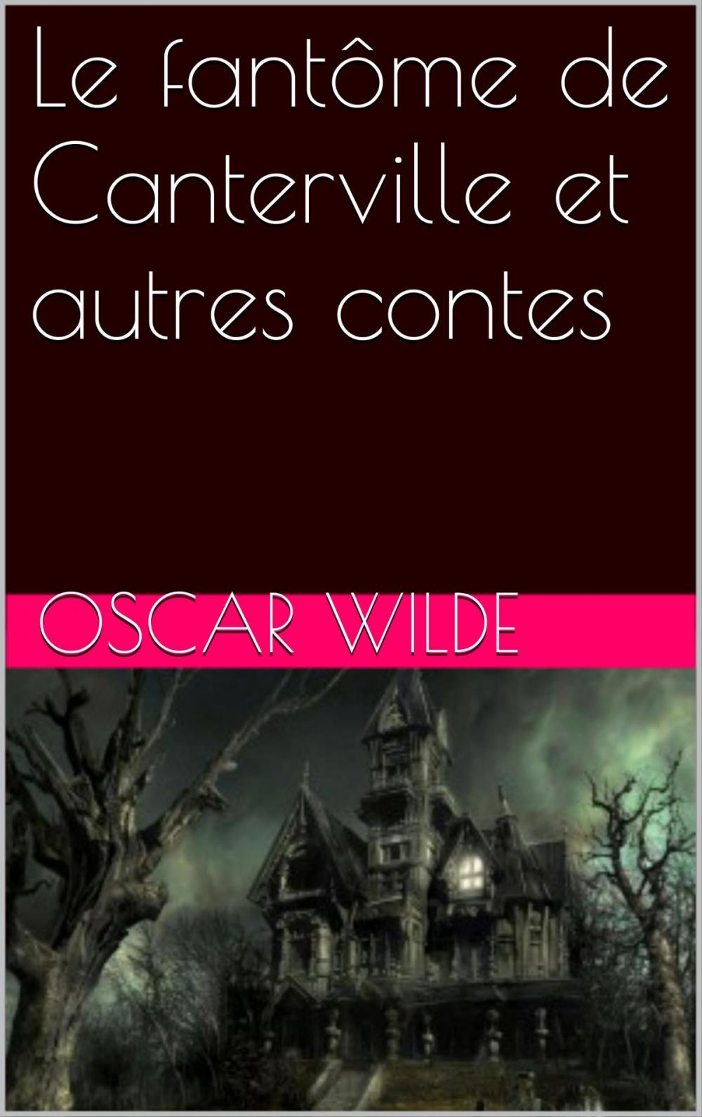 Big bigCover of Le fantôme de Canterville et autres contes