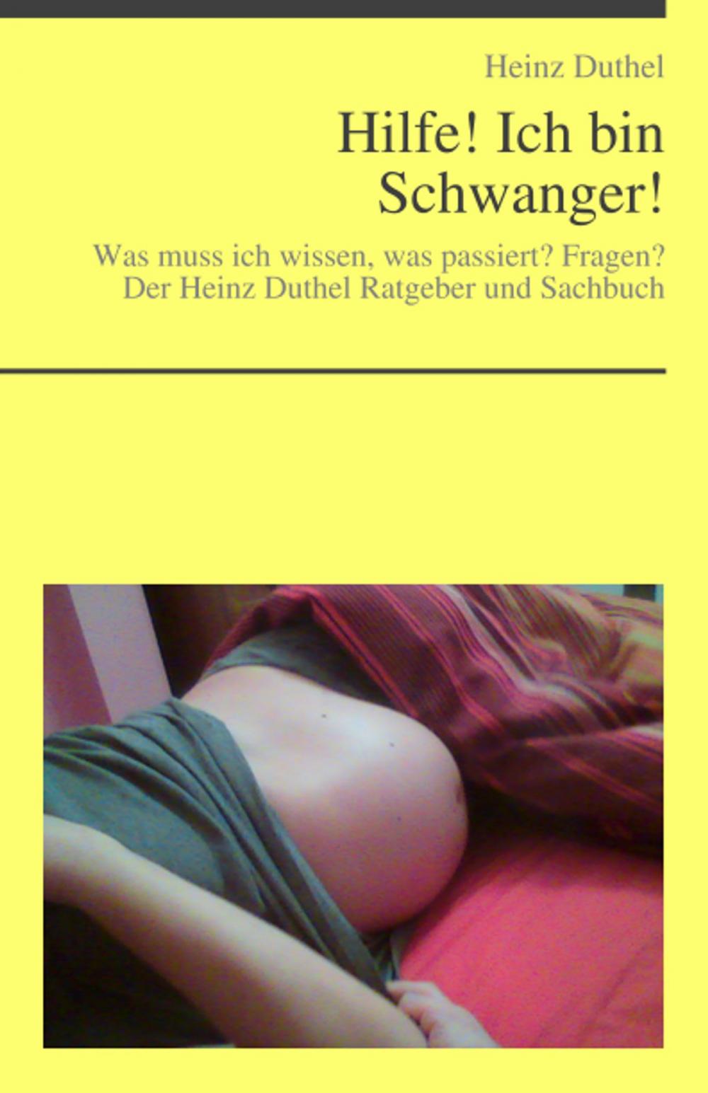 Big bigCover of Hilfe! Ich bin Schwanger von Heinz Duthel