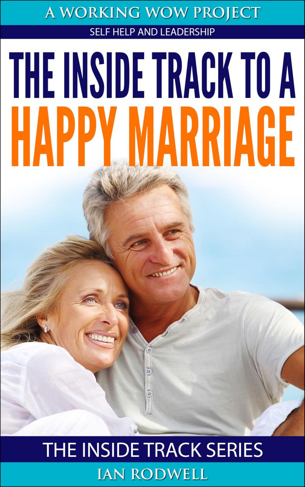 Big bigCover of The Inside Track to a Happy Marriage