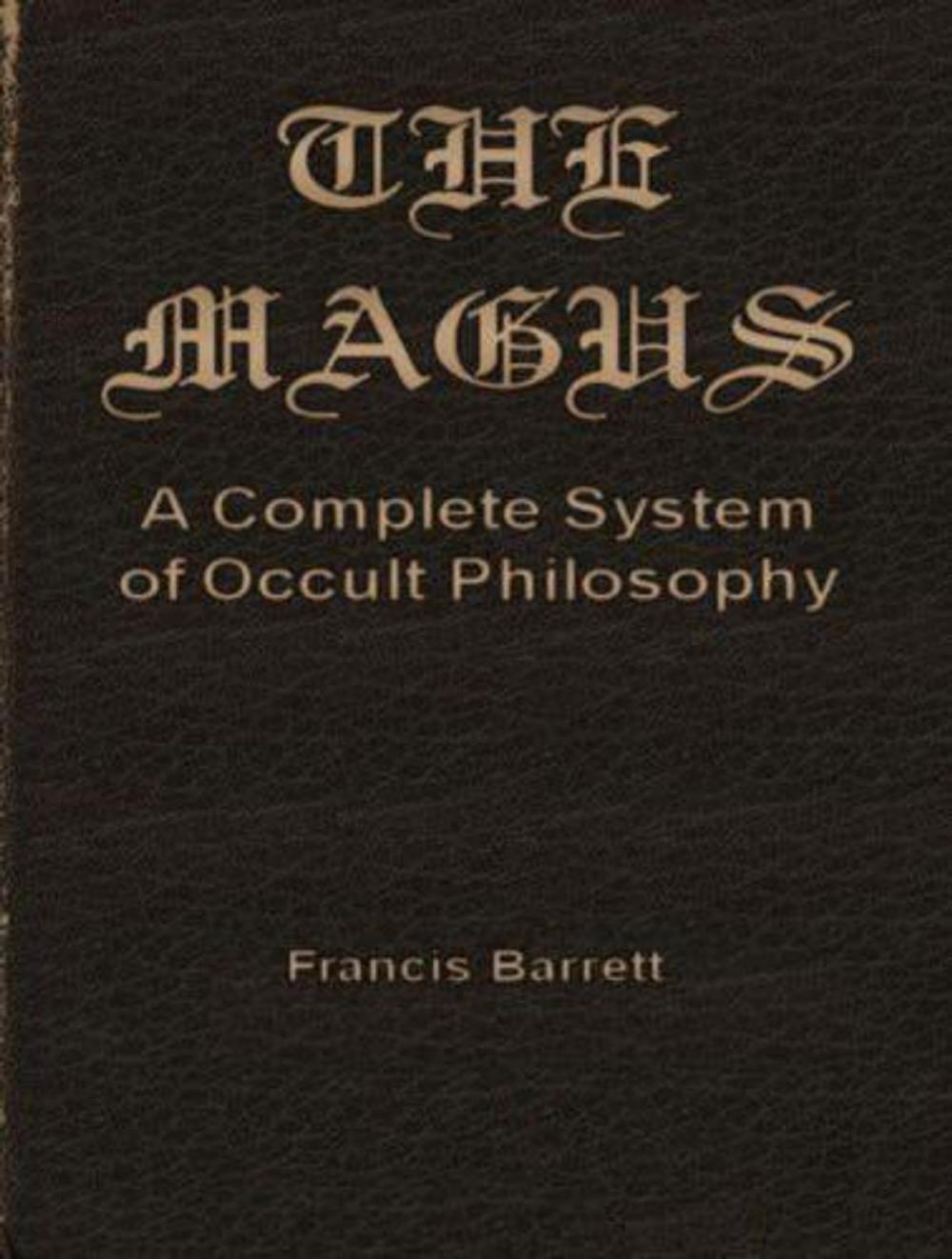 Big bigCover of The Magus: A Complete System of Occult Philosophy