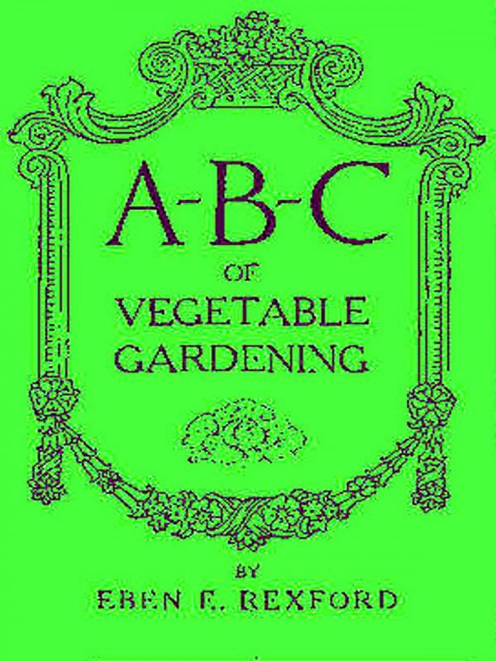 Big bigCover of A-B-C of Vegetable Gardening