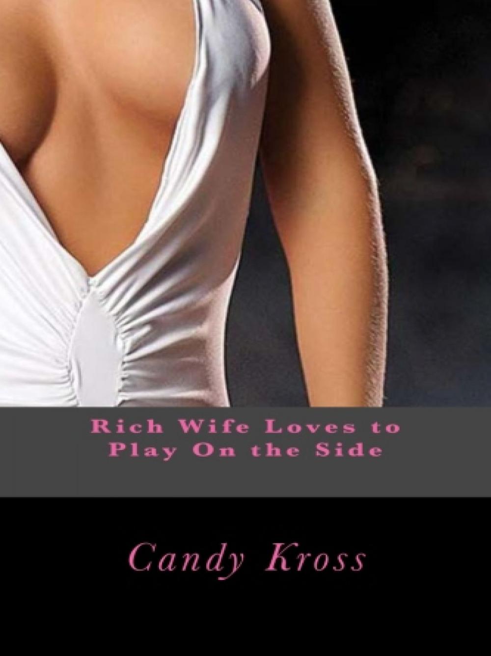 Big bigCover of Rich Wife Loves to Play On the Side