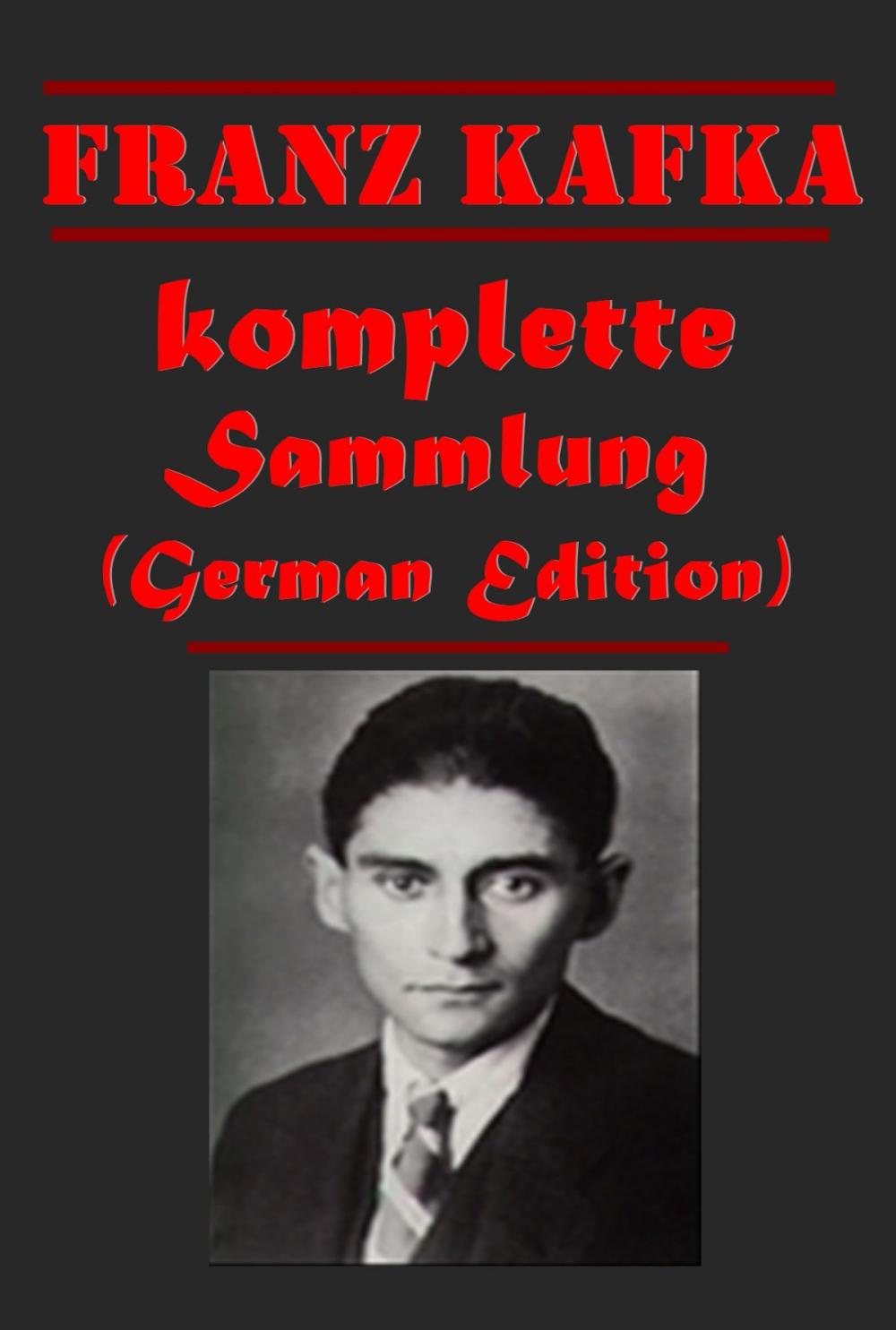 Big bigCover of Franz Kafka komplette Sammlung (German Edition)