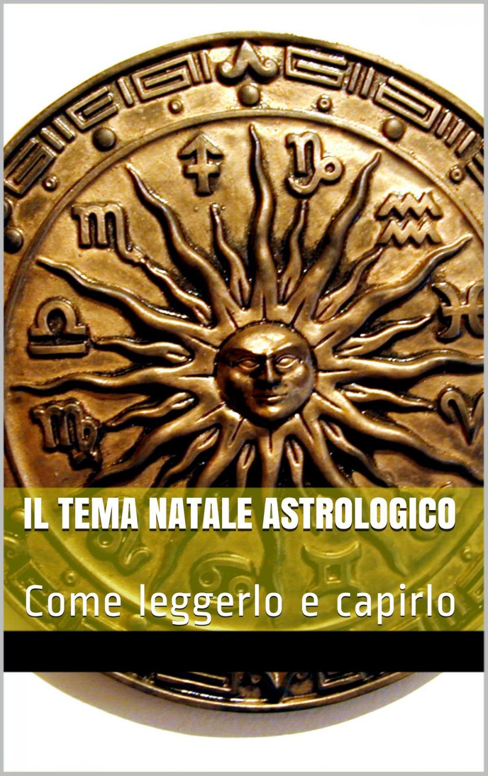 Big bigCover of IL TEMA NATALE ASTROLOGICO