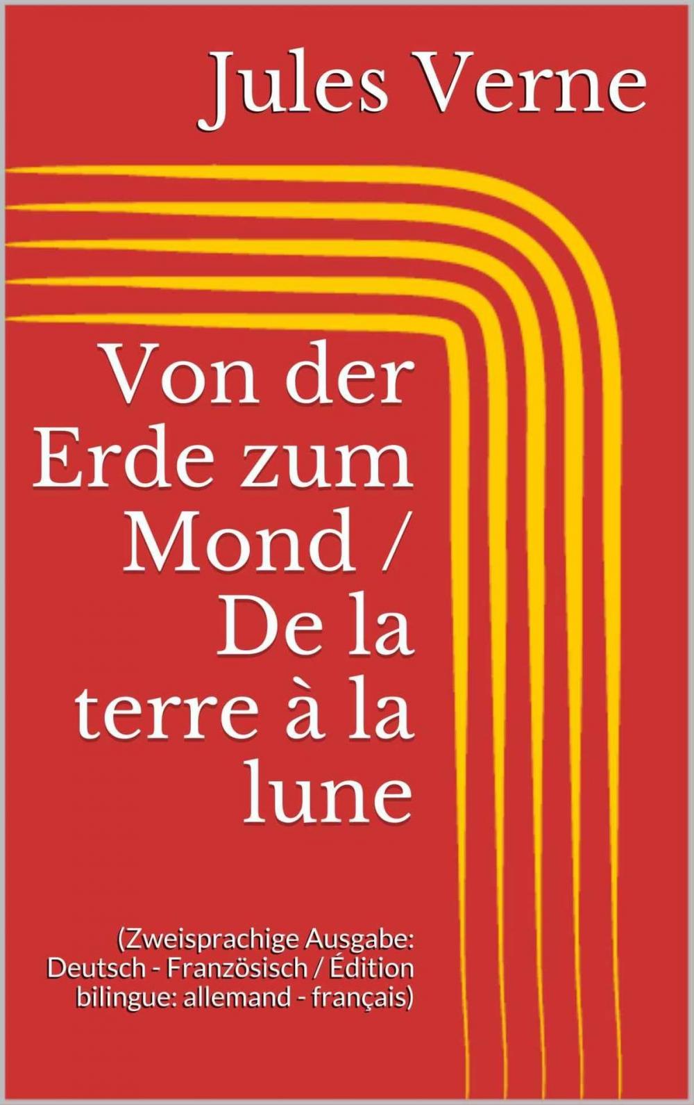 Big bigCover of Von der Erde zum Mond / De la terre à la lune