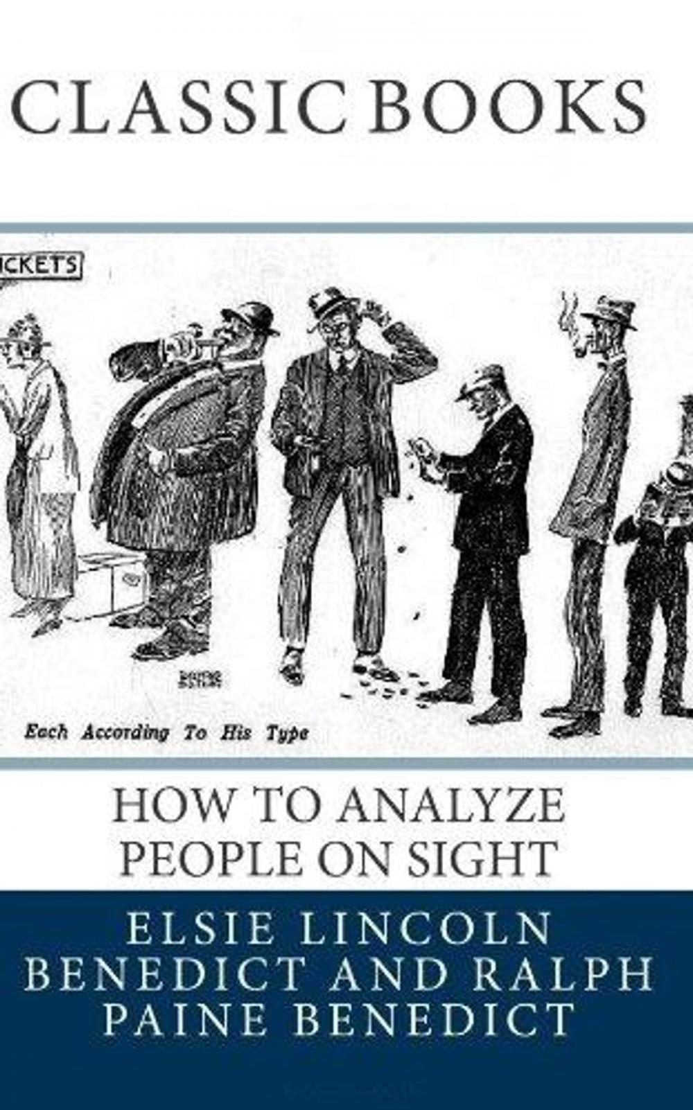 Big bigCover of How to Analyze People on Sight / Through the Science of Human Analysis: The Five Human Types