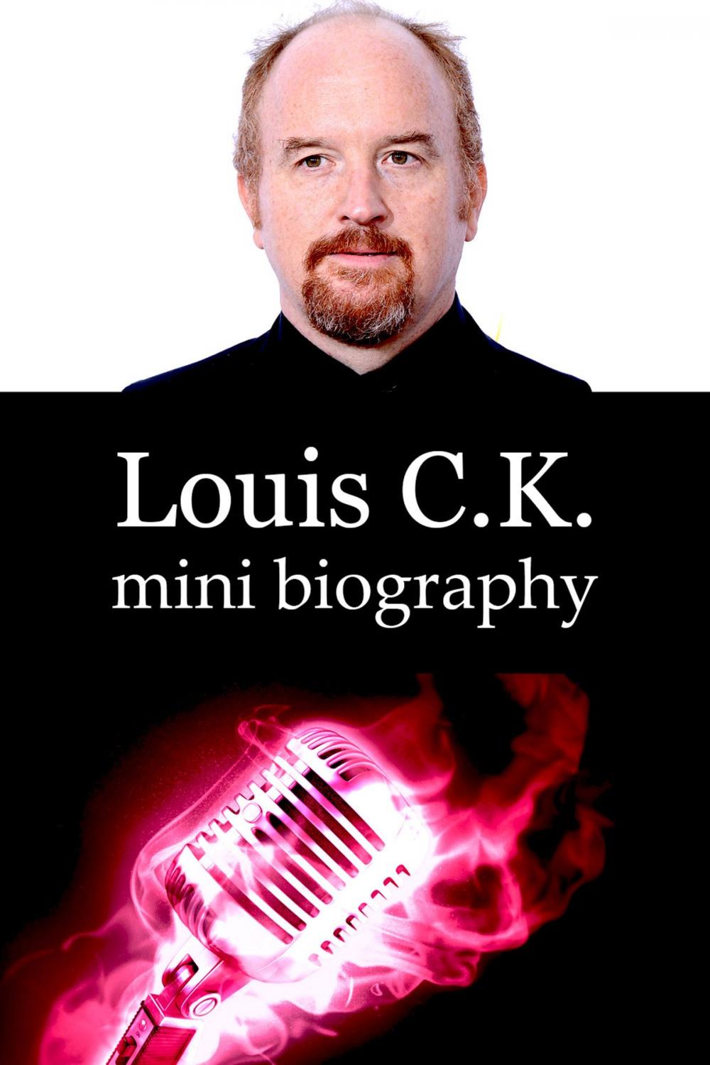 Big bigCover of Louis C.K. Mini Biography