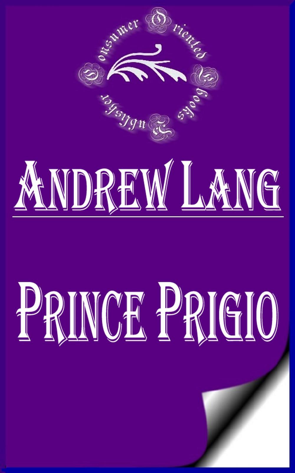 Big bigCover of Prince Prigio (Annotated & Illustrated)